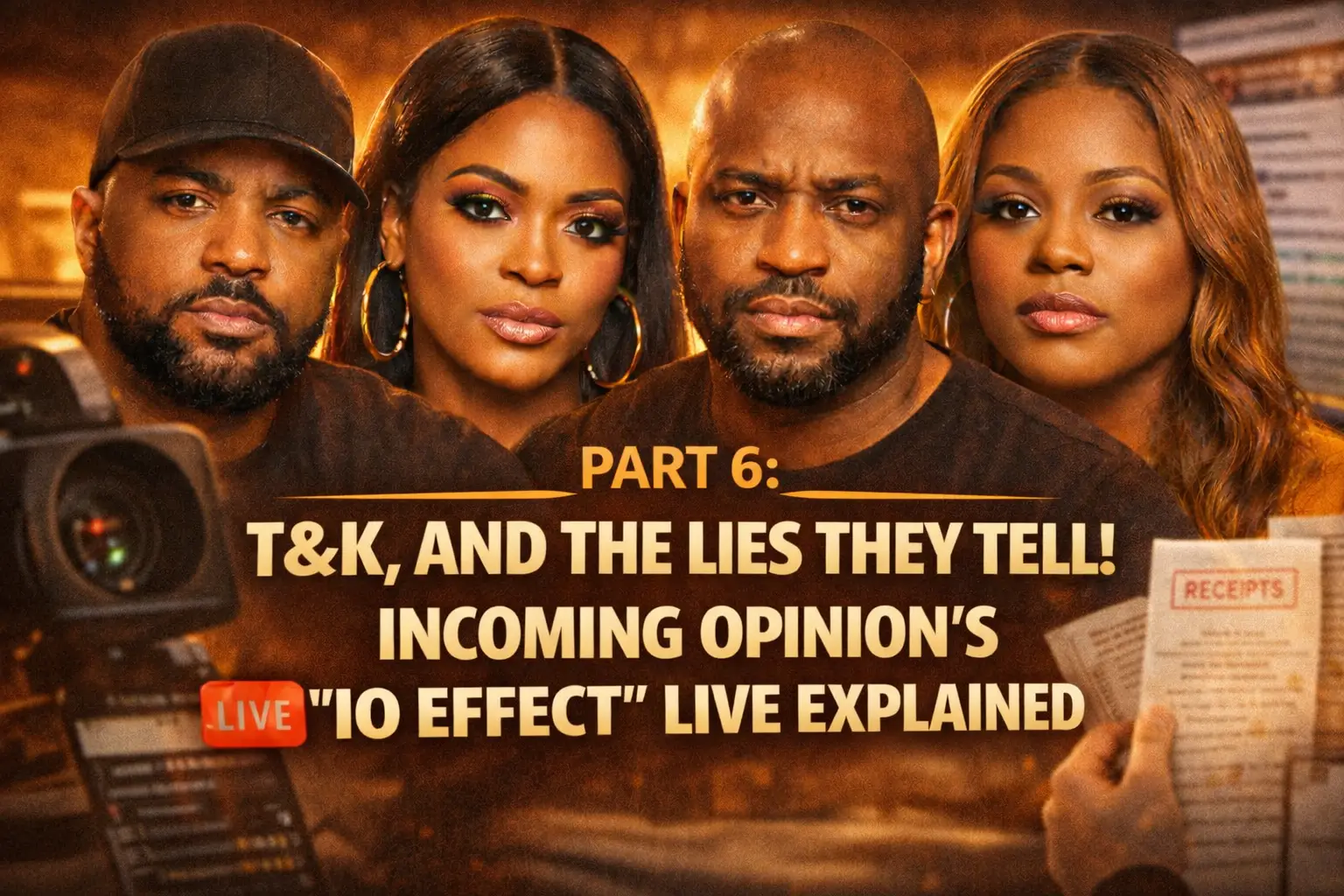 PART 6: T&K, and the Lies They Tell, Incoming Opinion’s “IO Effect” Live Expl... — Pulse of Fame