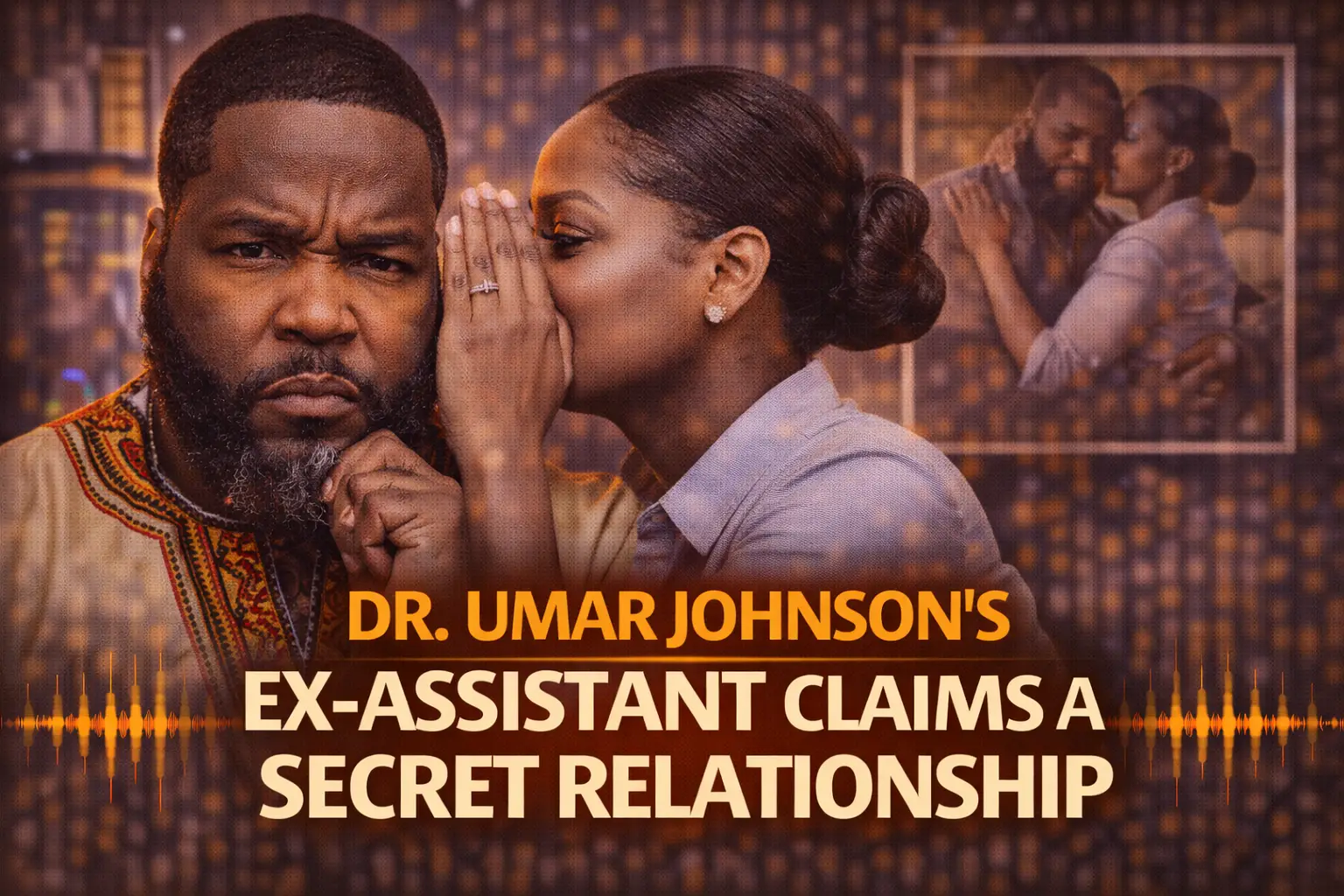 Dr. Umar Johnson’s Ex-Assistant Claims a Secret Relationship, a Filthy Home, ... — Pulse of Fame